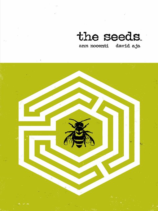 Title details for The Seeds by Ann Nocenti - Available